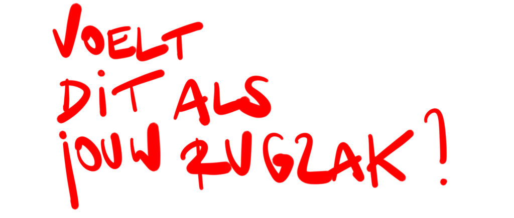 Voelt dit als jouw rugzak?